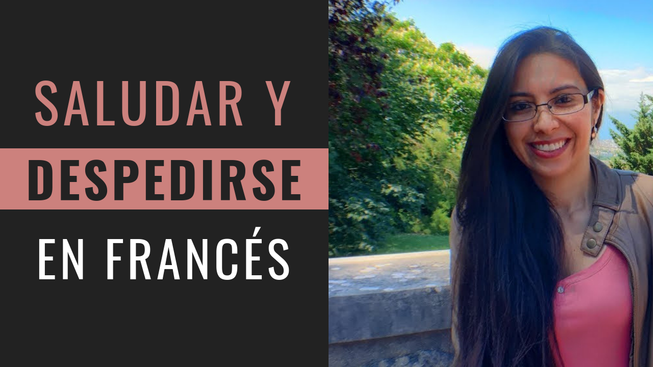 Saludar Y Despedirse En Frances